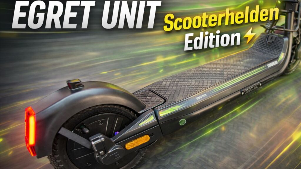 Meine Einschätzung zum EGRET Unit 2026 und zur exklusiven Scooterhelden Edition. Ehrlich, kritisch und mit Blick auf den Alltag.